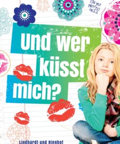 Und wer küÃt mich? (E-bog)